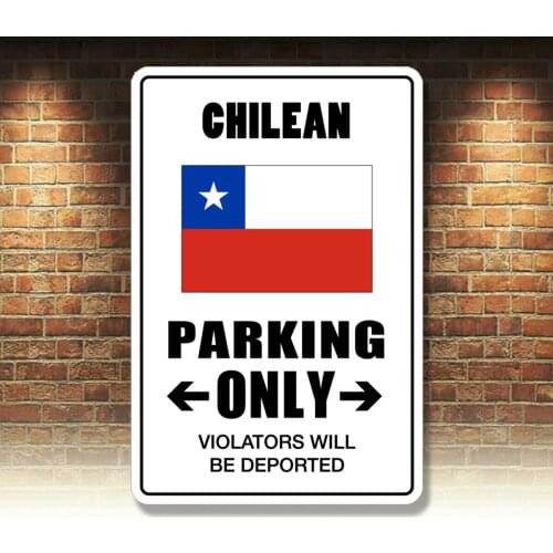 Metal Sign Chilean Parking Only 8 x 12 Aluminum
