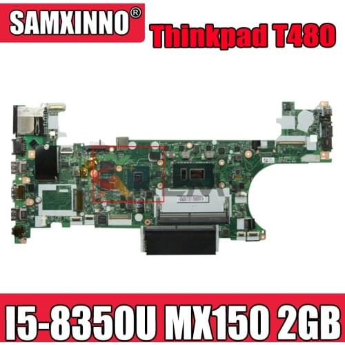 Akemy ET480 NM-B501 For Lenovo Thinkpad T480 Notebook Motherboard CPU I5 8350U GPU MX150 2GB 100% Test Work FRU 01YR346 01YR338