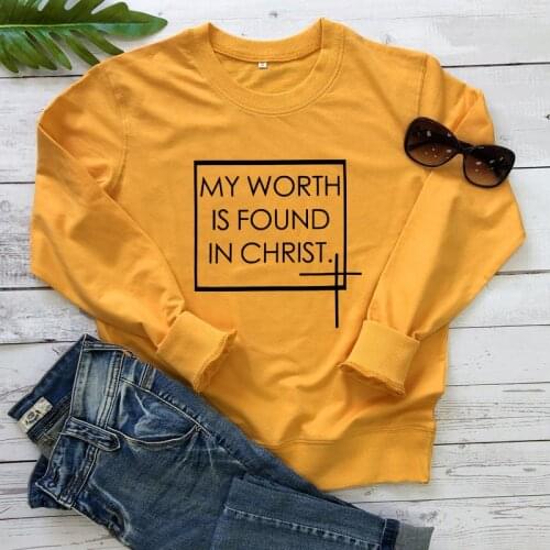 My Worth Is Found In Christ Sweatshirt Women Religious Christian Sweatshirts Casual Autumn Long Sleeve Jumper Faith Pullovers