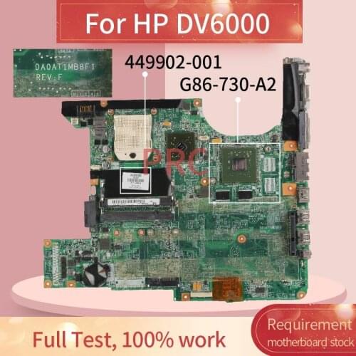 449902-001 449902-501 For HP DV6000 Laptop Motherboard G86-730-A2 AMD DDR2 Notebook Mainboard