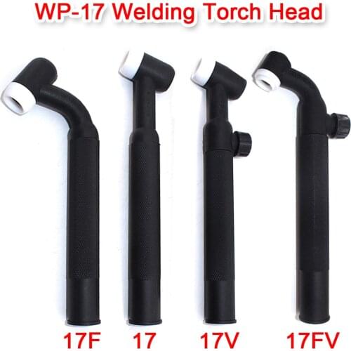 Welding Torch Head WP17 WP17F WP17V WP17FV SR17 SR17F SR17V SR17FV TIG Torch Body Air Cooled Head Rotatable 150 AMP