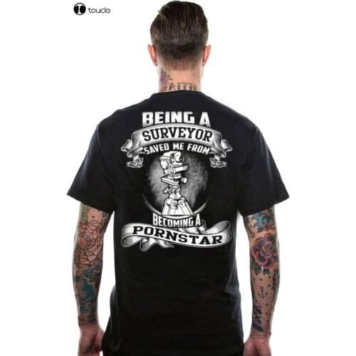 Being A Surveyor Saved Me From Becoming A Pornstar.Tool T Shirt
