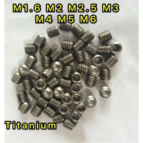 10PCS M1.6 M2 M2.5 M3 M4 M5 M6 GB80 DIN916 Titanium Hex Socket Set Screws Pure Titanium Concave End Grub Sets Screw