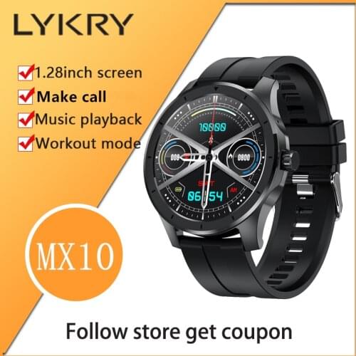 LYKRY MX10 Smart Watch 1.28inch Screen Bluetooth Call 512M Memory for Music Mens Watches Women Wristband Waterproof PK MX11 L13