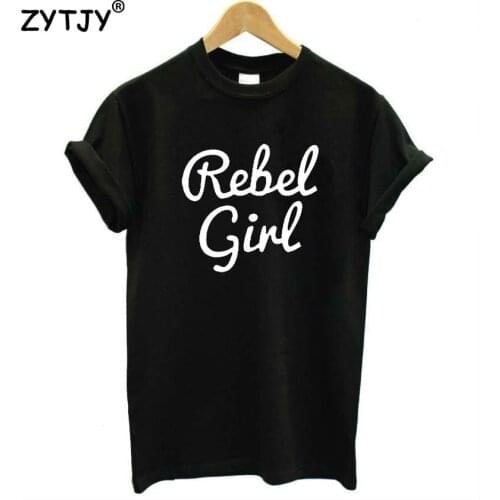 Rebel Girl Letters Print Women Tshirt Cotton Casual Funny t Shirt For Girl Top Tee Hipster Tumblr Drop Ship HH-43