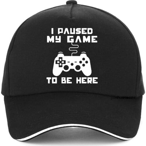 Gamer baseball cap Men I Paused My Game To Be Here Tops Interesting Play Computer hat High Quality snapback hats bone
