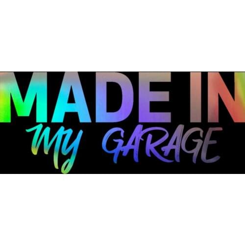 MADE IN my GARAGE Car Sticker Motorcycle Laptop Window Vinyl Truck Home Decal