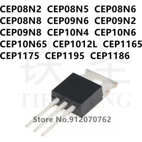 10PCS CEP08N2 CEP08N5 CEP08N6 CEP08N8 CEP09N6 CEP09N2 CEP09N8 CEP10N4 CEP10N6 CEP10N65 CEP1012L CEP1165 CEP1175 CEP1195 CEP1186