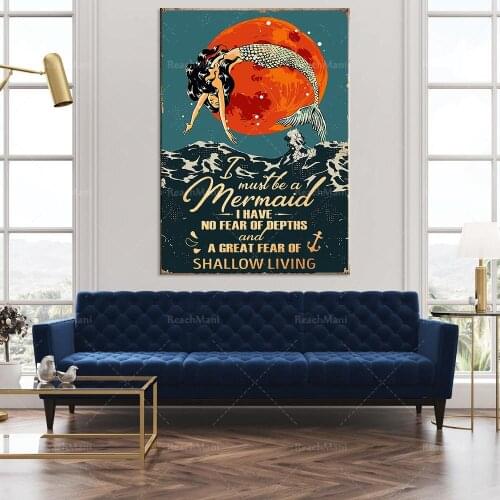 Affiche sirène-I must be a mermaid, I am not afraid of the abyss, but also afraid of shallow life, ocean wall art, retro mermaid