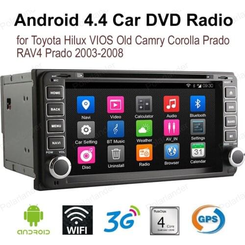 7 inch Android4.4 Car DVD radio For Toyota Hilux VIOS Old Camry Corolla Prado RAV4 Prado 2003-2008 GPS 2 din stereo