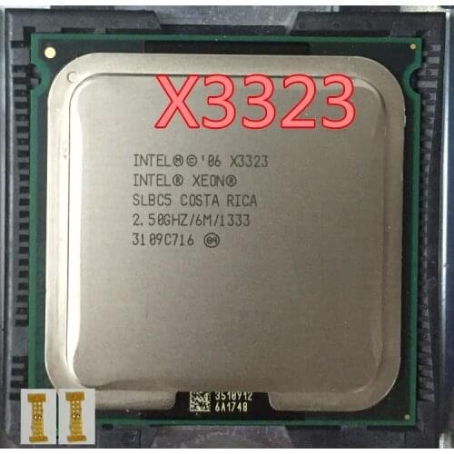 Original intel Xeon X3323 2.5GHZ/6M/1333 Processor close to LGA771 Core 2 Quad Q9650 CPU (free Give Two 771 to 775 Adapters)