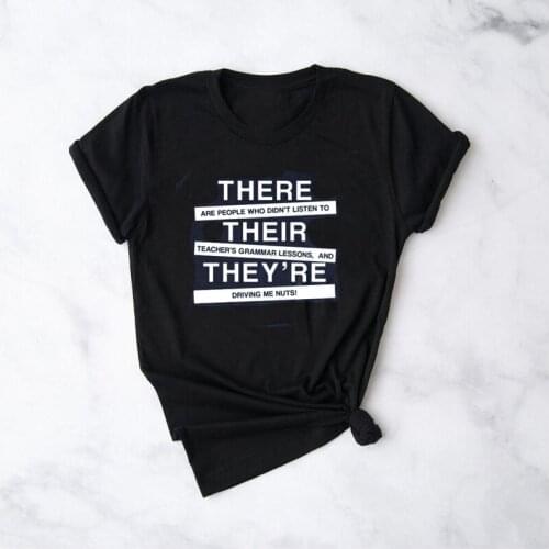 There Are People Who Didn't Listen To Teachers Lessons Cotton T Shirt Women Fashion Funny letter Shirt O Neck Short Sleeve Tees