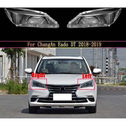Car Front Headlight Cover Auto Headlamp Lampshade Lampcover Head Lamp Light Glass Lens Shell For ChangAn Eado DT 2018 2019