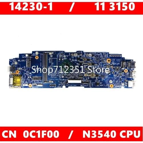 CN C1F00 N3540 CPU Mainboard For 14230-1 / 11 3150 CN 0C1F00 Laptop motherboard 100% Tested