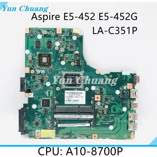 A4WAR LA-C351P REV: 1A NBMY511001 motherboard for Acer Aspire E5-452 E5-452G Laptop motherboard A10-8700P CPU 100% fully teste