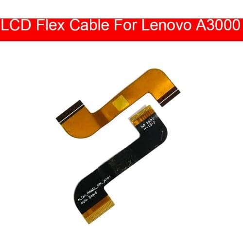 LCD Display To Mainboard Flex Cable For Lenovo A3000 Touch & LCD Screen Display Flex Ribbon Cable Replacement Repair Parts
