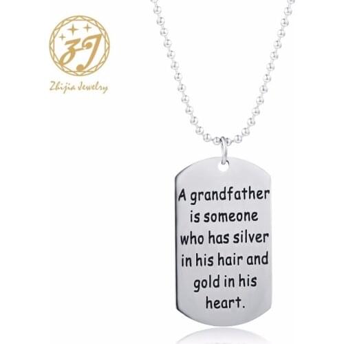 Stainless Steel Charm Necklace Tag letter " Grandfather is Someone Who Has Silver in His Hair and Gold in His Heart"Fathers Day