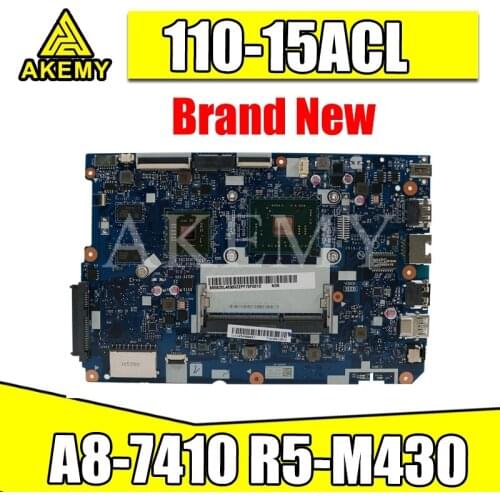 NEW 80TJ for ideapad 110-15 ACL laptop motherboard NM-A841 CPU:A8-7410 GPU:R5-M430 2GB DDR3 FRU 5B20L46267 5B20L46302 100test