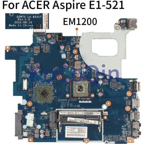 LA-8531P For ACER Aspire E1-521 EM1200 Q5WT6 LA-8531P Laptop motherboard Mainboard NB.Y1G11.002 NBY1G11002 DDR3