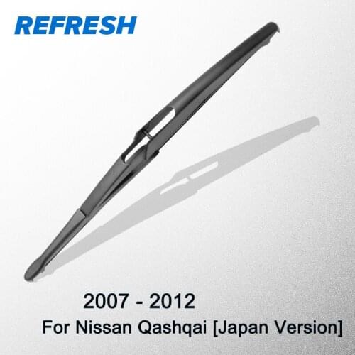 REFRESH Rear Wiper Blade for Nissan Qashqai Japan Version