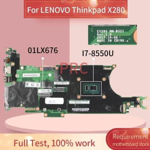 01LX676 02HL324 For LENOVO Thinkpad X280 I7-8550U 16GB Laptop Motherboard EX280 NM-B521 SR3LC DDR4 Notebook Mainboard