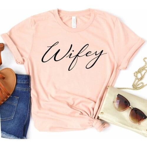 Wifey T-Shirt, Wifey Shirt, Bride Shirt, Gift For Bride, Women 100% Cotton Clothes 2020 New Harajuku Fashion Printed Tshirt tops