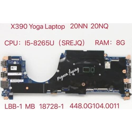 For ThinkPad X390 Yoga Laptop Motherboard CPU:i5-8265U RAM:8G 18729-1 448.0G104.0011 FRU:5B20W73994 5B21B00693 5B21C15260