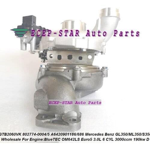 Full Turbo GTB2060VK 802774 802774-0004 802774-0005 A6420901186 A6420901686 For Mercedes Benz GL350 ML S350 BlueTEC OM642LS 3.0L