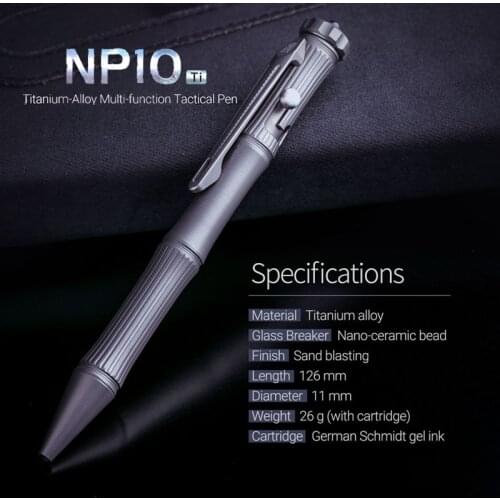 NEXTorch NP10Ti Multi-function tactical pen NP10Ti is made of titanium alloy also a good EDC