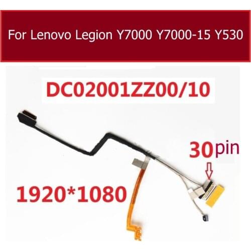 LCD LVDS Screen display Flex Cable For Lenovo Legion Y7000 Y7000-15 Y530 High Resolution 1920*1080 30PIN DC02001ZZ00 DC02001ZZ10