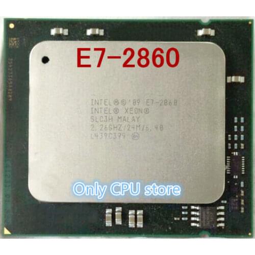 E7-2860 Original Intel Xeon E7 2860 2.26GHz 10-CORE LGA1567 Processor free shipping