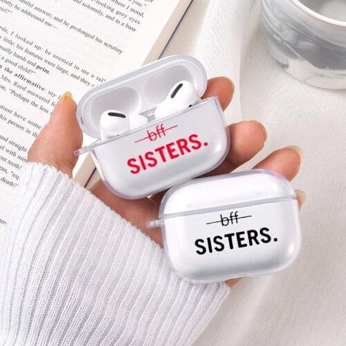 Best Friends Forever BFF Earphone Case for Airpods Pro Soft Sisters Bff Silicone Transparent Airpods Cover Case