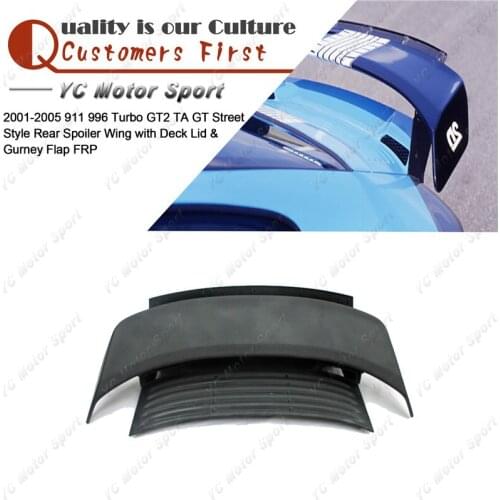 FRP Fiber Glass TA GT Street Style GT Wing Fit For 2001-2005 911 996 Turbo / GT2 Rear Trunk Spoiler with Deck Lid & Gurney Flap