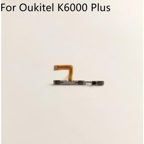Oukitel K6000 Plus Used Power On Off Button+Volume Key Flex Cable FPC For Oukitel K6000 Plus MTK6750T 5.5"FHD 1920x1080 Phone