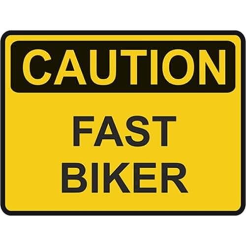 Caution Fast Biker Warning Car Sticker Waterproof Sunscreen Reflective Decal Bumper Danger Motorcycle Rider Street,13cm*9cm