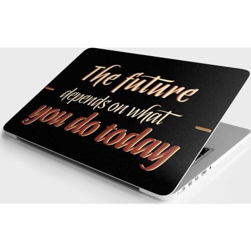 Sticker Master The Future Depends On What You Do Today Universal Sticker Laptop Vinyl Sticker Skin Cover For 10 12 13 14 15.4 15.6 16 17 19 "Inc Notebook decal for Macbook,asus,Acer,Hp,Lenovo,Huawei,Dell,Msi,Apple
