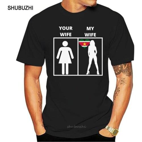 Funny Suriname Geschenk My Wife Your Wife Tshirt For Men Cotton Men Tee Shirt Camisas Shirt