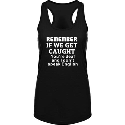 Lyprerazy Womens Remember If We Get Caught Workout Gym Funny Printed Tank Top