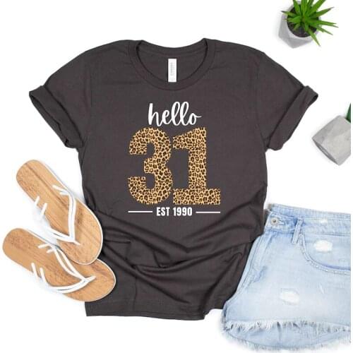 Hello Birthday 31st Leopard Print Gift For Her Year Old Bday Turning Gifts Women Cotton Lady Fashion O Neck Short Sleeve y2k
