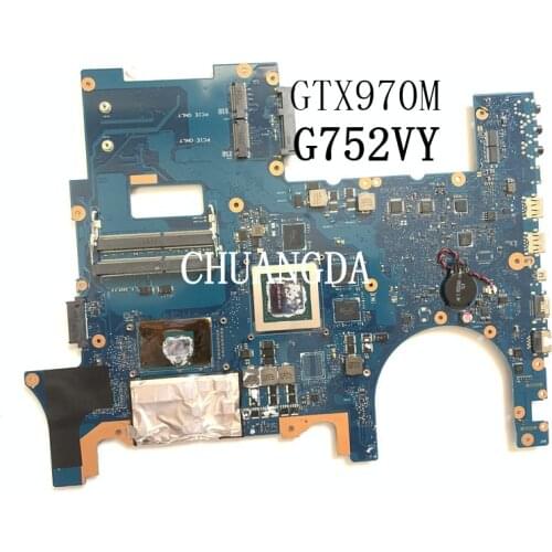 Akemy G752VT For Asus G752VT G752V G752VL G752VY Laptop motherboard GTX970M i7-6700HQ CPU work 100