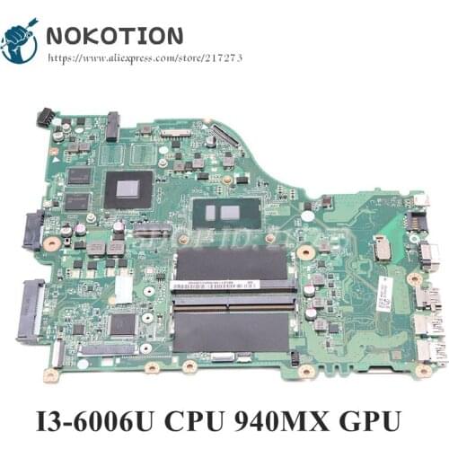 NOKOTION NBGG71100C NB.GG711.00C For Acer aspire E5-575 E5-575G Laptop Motherboard DAZAAMB16E0 SR2UW I3-6006U CPU 940MX GPU