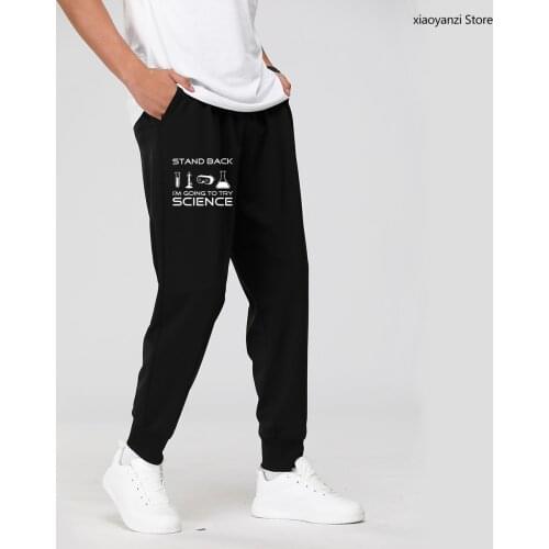 2021 Sports Long Pants brand clothing mma Stand Back I'm Going to Try Science Men Sweatpants Funny Trousers For Scientists