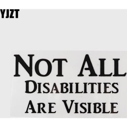 YJZT 16.6CM×8.8CM Personality Not All Disabilities Are Decal Car Stickers Visible 13D-0786