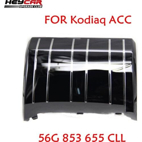 56G 853 655 CLL Adaptive Cruise Control ACC Cruise Control System Radar Cover Sensor Bracket Support For Kodiaq