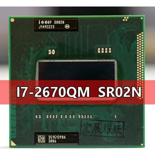 Intel Core I7-2670QM SR02N Processor i7 2670QM notebook Laptop CPU Socket G2 rPGA988B Suitable for HM65 75 76 77 chipset laptop