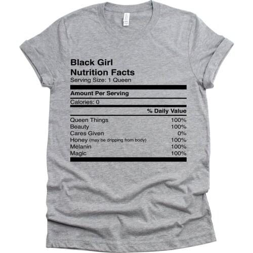 Black Girl Nutrition Facts T-shirt Women Melanin Shirt Queen Nutrition Facts Shirt Humor Tees For Women