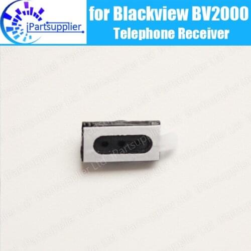 Blackview BV2000 Earpiece 100% New Original Front Ear speaker receiver Repair Accessories For Blackview BV2000 Phone