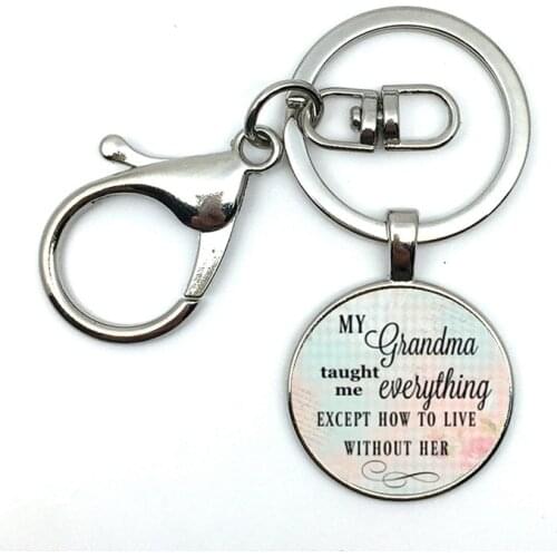 2019/new Keychain, my grandmother taught me everything except her life, in memory, lost grandmother, mother