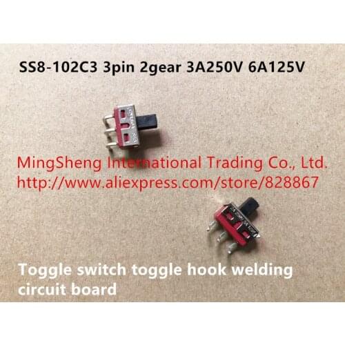 Original new 100% SS8-102C3 3pin 2gear 3A250V 6A125V toggle switch toggle hook welding circuit board
