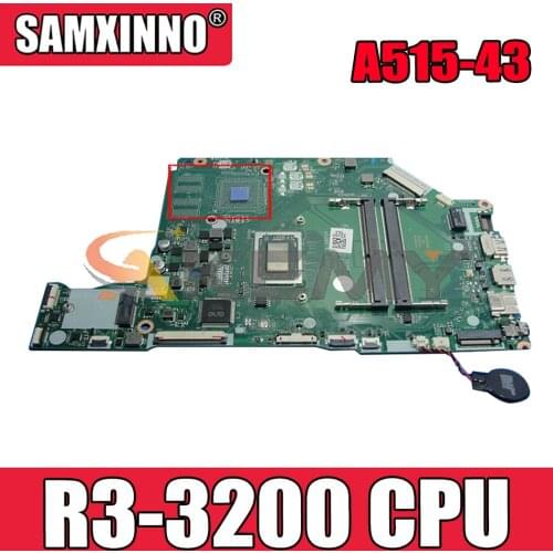 FOR Acer Aspire A515 A515-43 Laptop Motherboard LA-H801P NBHF911001 Mainboard With Ryzen 3 R3-3200 CPU DDR4 100% Fully Tested
